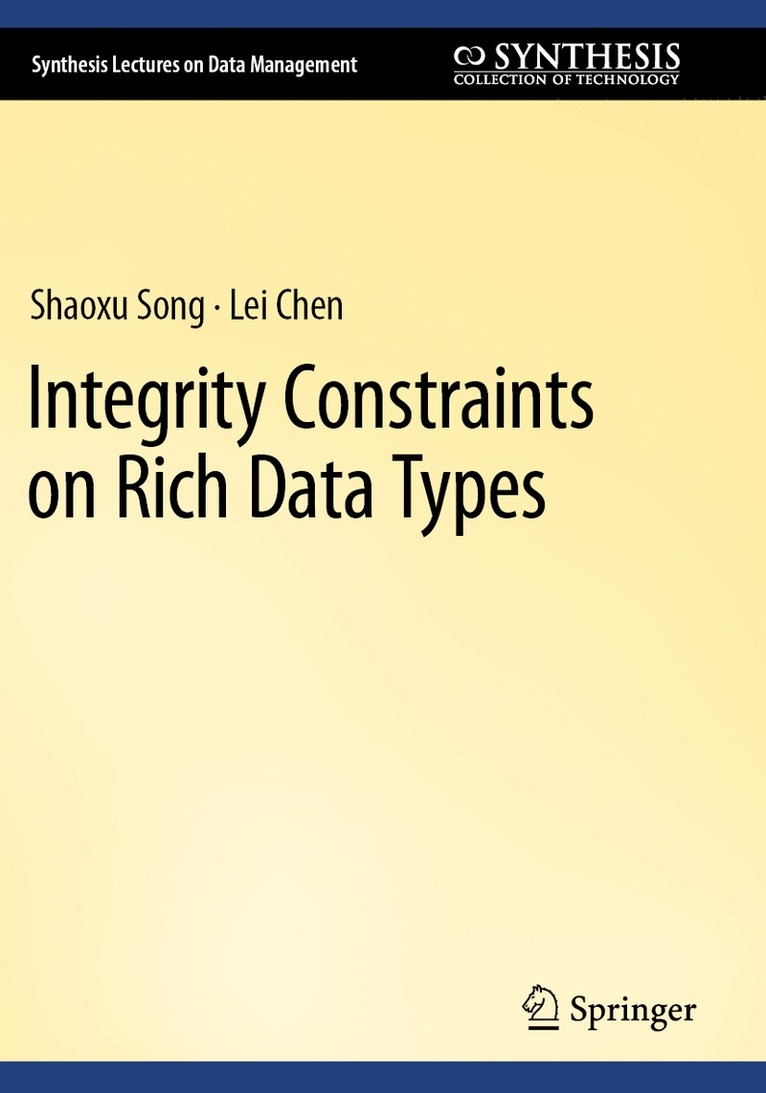 Shaoxu Song, Lei Chen - Integrity Constraints on Rich Data Types, Häftad