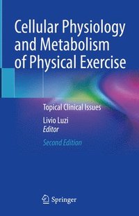 bokomslag Cellular Physiology and Metabolism of Physical Exercise