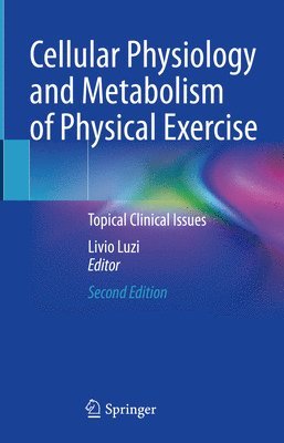 bokomslag Cellular Physiology and Metabolism of Physical Exercise