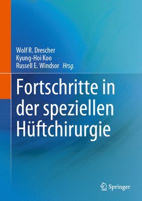 Fortschritte in der speziellen Hftchirurgie 1