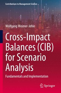 bokomslag Cross-Impact Balances (CIB) for Scenario Analysis