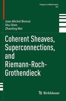 bokomslag Coherent Sheaves, Superconnections, and Riemann-Roch-Grothendieck