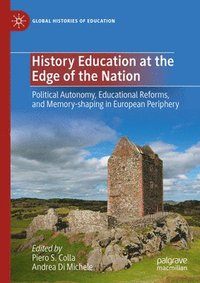 bokomslag History Education at the Edge of the Nation