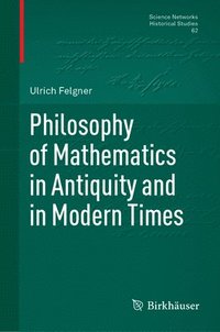 bokomslag Philosophy of Mathematics in Antiquity and in Modern Times