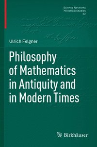 bokomslag Philosophy of Mathematics in Antiquity and in Modern Times