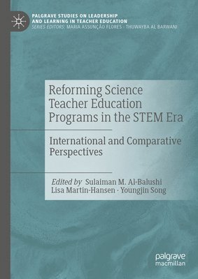 Reforming Science Teacher Education Programs in the STEM Era 1
