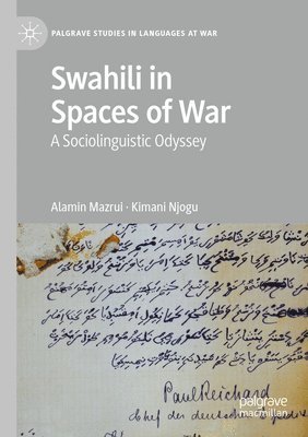 Alamin Mazrui, Kimani Njogu - Swahili in Spaces of War, Häftad