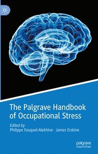 bokomslag The Palgrave Handbook of Occupational Stress