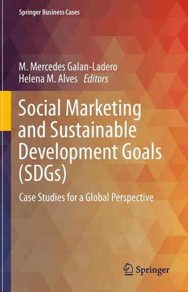 M. Mercedes Galan-Ladero, Helena M. Alves - Social Marketing and Sustainable Development Goals (SDGs), Inbunden