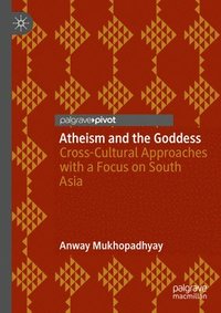 bokomslag Atheism and the Goddess