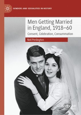 bokomslag Men Getting Married in England, 1918-60