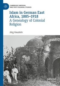 bokomslag Islam in German East Africa, 18851918