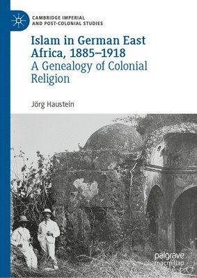 Islam in German East Africa, 18851918 1