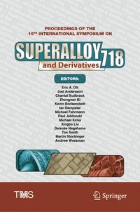 bokomslag Proceedings of the 10th International Symposium on Superalloy 718 and Derivatives