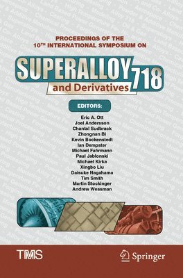 Proceedings of the 10th International Symposium on Superalloy 718 and Derivatives 1