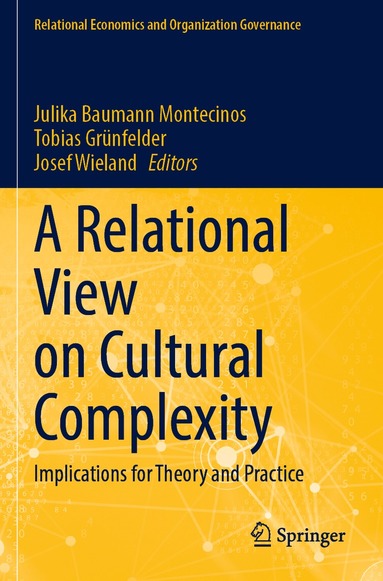Julika Baumann Montecinos, Tobias Grünfelder, Josef Wieland - Relational View on Cultural Complexity, Häftad