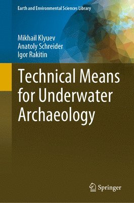 bokomslag Technical Means for Underwater Archaeology