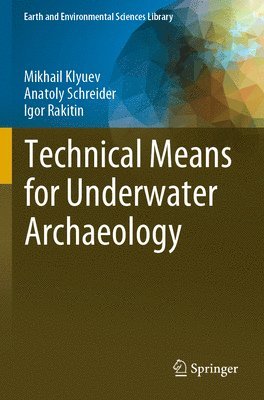 Technical Means for Underwater Archaeology 1
