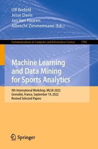 bokomslag Machine Learning and Data Mining for Sports Analytics