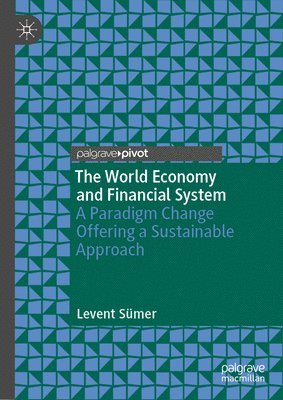 Levent Sümer, Levent Sumer - World Economy and Financial System, Inbunden