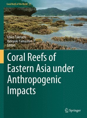 bokomslag Coral Reefs of Eastern Asia under Anthropogenic Impacts