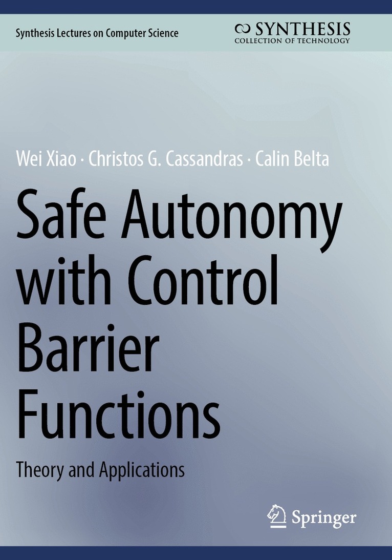 Safe Autonomy with Control Barrier Functions 1