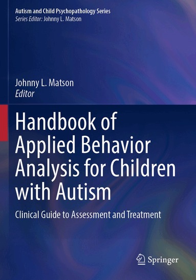 Johnny L. Matson - Handbook of Applied Behavior Analysis for Children with Autism, Häftad