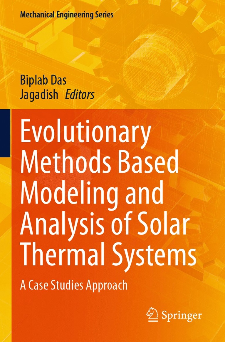 Evolutionary Methods Based Modeling and Analysis of Solar Thermal Systems 1