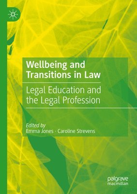 Wellbeing and Transitions in Law 1