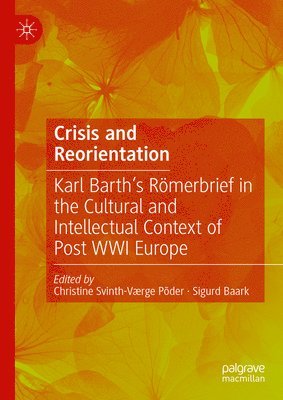 Christine Svinth-Værge Põder, Sigurd Baark, Christine Svinth-Værge Poder - Crisis and Reorientation, Inbunden