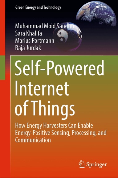 Muhammad Moid Sandhu, Sara Khalifa, Marius Portmann, Raja Jurdak - Self-Powered Internet of Things, Inbunden