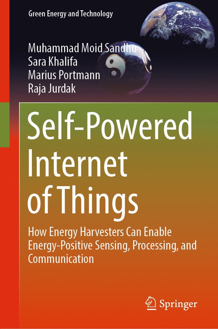 Muhammad Moid Sandhu, Sara Khalifa, Marius Portmann, Raja Jurdak - Self-Powered Internet of Things, Inbunden