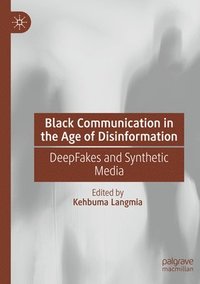 bokomslag Black Communication in the Age of Disinformation