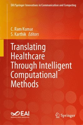 bokomslag Translating Healthcare Through Intelligent Computational Methods
