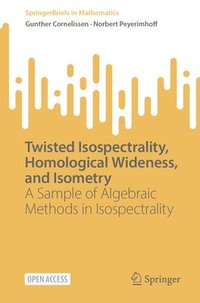 bokomslag Twisted Isospectrality, Homological Wideness, and Isometry