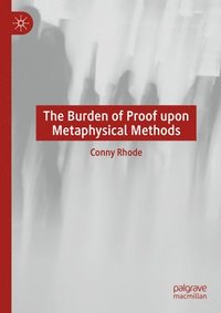 bokomslag Burden of Proof upon Metaphysical Methods