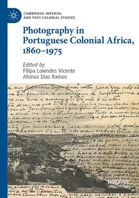 bokomslag Photography in Portuguese Colonial Africa, 18601975