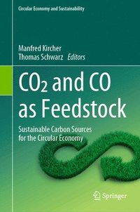 bokomslag CO2 and CO as Feedstock