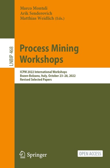 Marco Montali, Arik Senderovich, Matthias Weidlich - Process Mining Workshops, Häftad