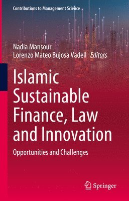 Islamic Sustainable Finance, Law and Innovation 1