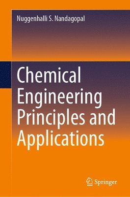 bokomslag Chemical Engineering Principles and Applications