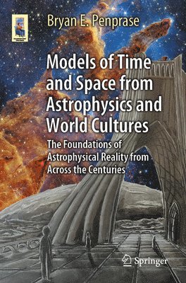 bokomslag Models of Time and Space from Astrophysics and World Cultures