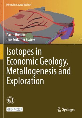 bokomslag Isotopes in Economic Geology, Metallogenesis and Exploration