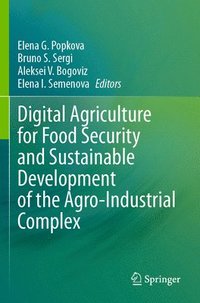 bokomslag Digital Agriculture for Food Security and Sustainable Development of the Agro-Industrial Complex