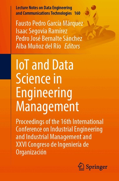 Fausto Pedro García Márquez, Isaac Segovia Ramírez, Pedro José Bernalte Sánchez, Alba Muñoz del Río - IoT and Data Science in Engineering Management, Häftad