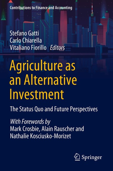 Stefano Gatti, Carlo Chiarella, Vitaliano Fiorillo - Agriculture as an Alternative Investment, Häftad