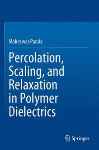 bokomslag Percolation, Scaling, and Relaxation in Polymer Dielectrics