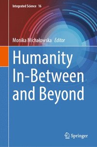 bokomslag Humanity In-Between and Beyond