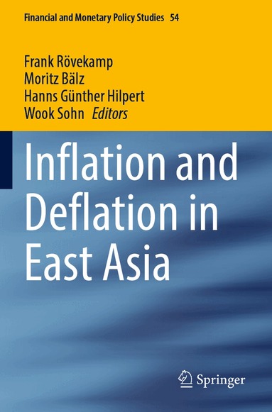 Frank Rövekamp, Moritz Bälz, Hanns Günther Hilpert, Wook Sohn - Inflation and Deflation in East Asia, Häftad