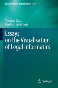 bokomslag Essays on the Visualisation of Legal Informatics